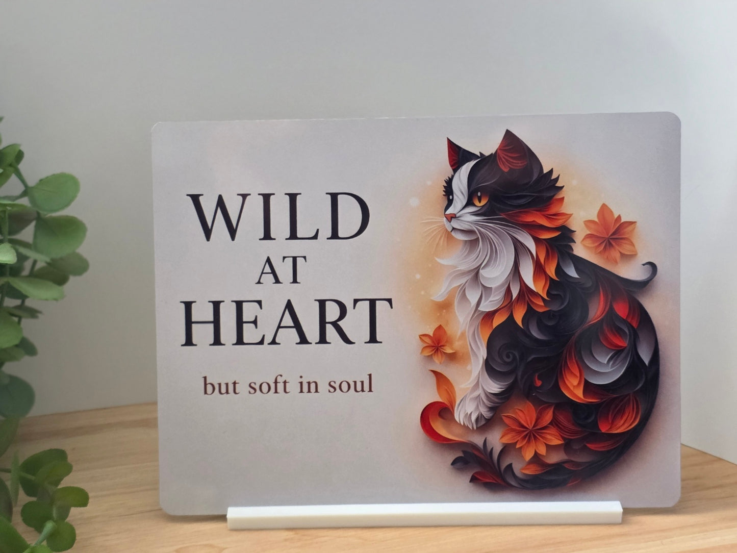 Wild at Heart Metal Sign – Cat Wall Art – Inspirational Animal Quote Decor – 200x150mm