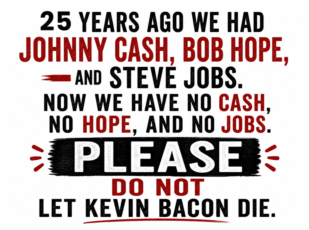 Funny Kevin Bacon Metal Sign – Cash Hope Jobs Joke Plaque