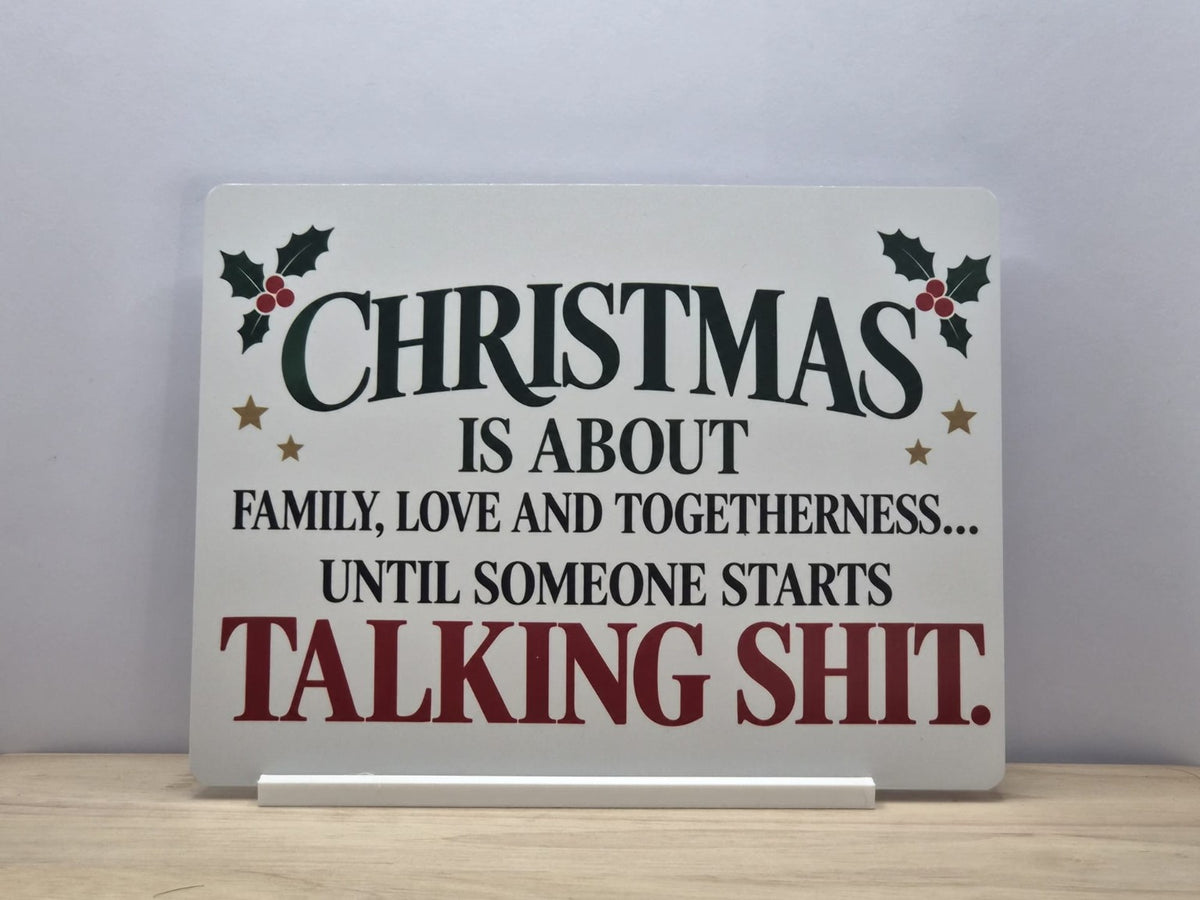 Funny Christmas is about family until someone starts talking shit freestanding metal sign