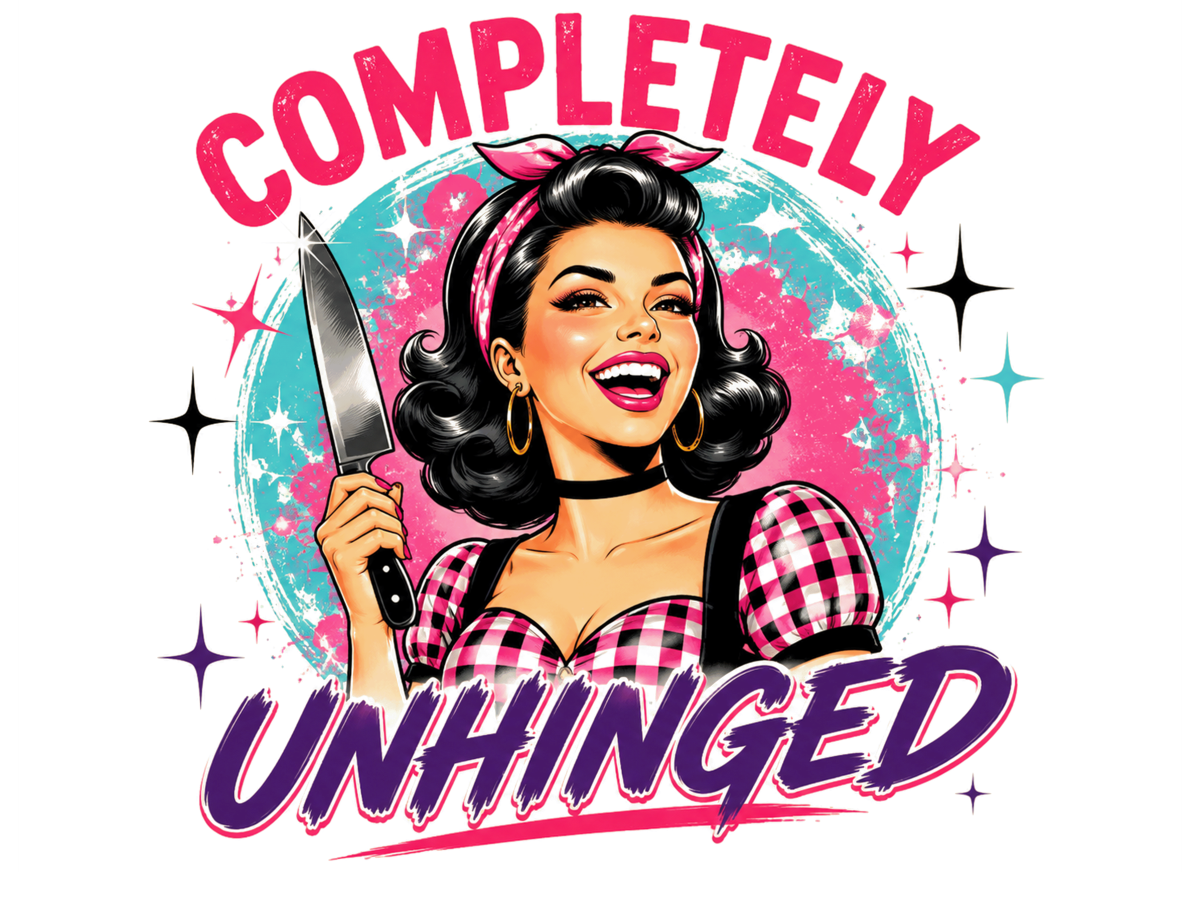 Completely Unhinged Funny Metal Sign | Retro Pin Up Kitchen Wall Art | 200x150mm