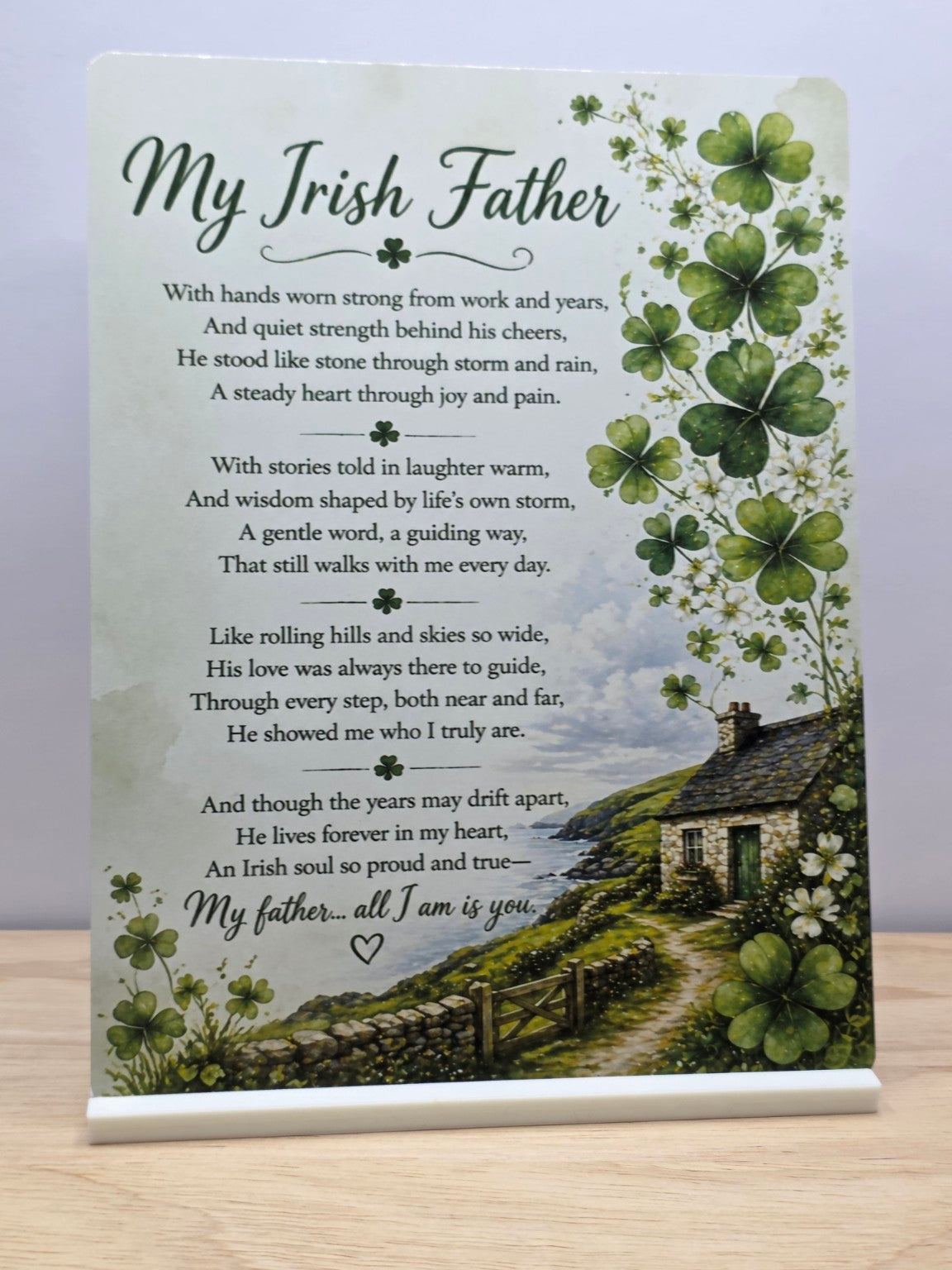 My Irish Father poem metal sign with green shamrocks and an Irish coastal cottage, displayed in a white stand