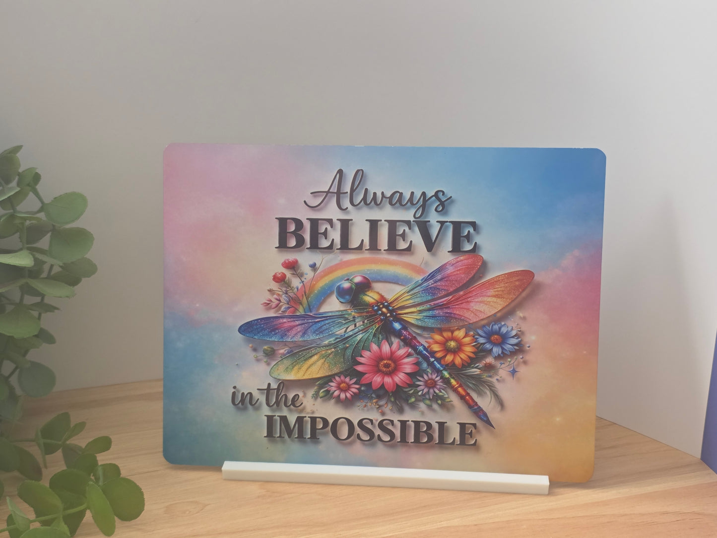 Always Believe in the Impossible Dragonfly Metal Sign – Inspirational Rainbow Wall Art – 200x150mm