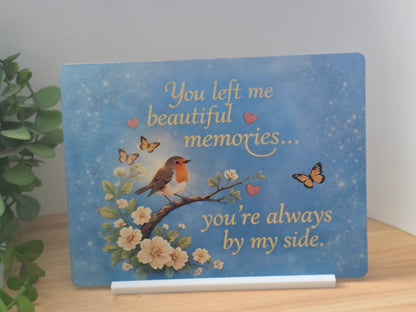You Left Me Beautiful Memories Metal Sign – Robin Memorial Wall Art – Sympathy Remembrance Decor – 200x150mm