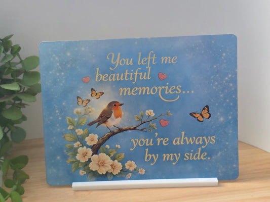 You Left Me Beautiful Memories Metal Sign – Robin Memorial Wall Art – Sympathy Remembrance Decor – 200x150mm