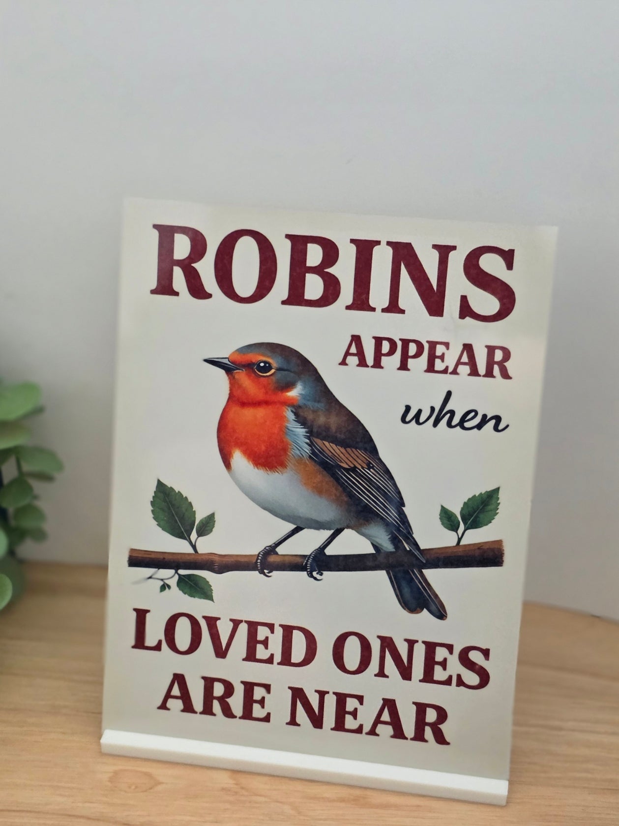 Robins Appear When Loved Ones Are Near Sign | Memorial Gift | Sympathy Keepsake | Robin Remembrance Plaque