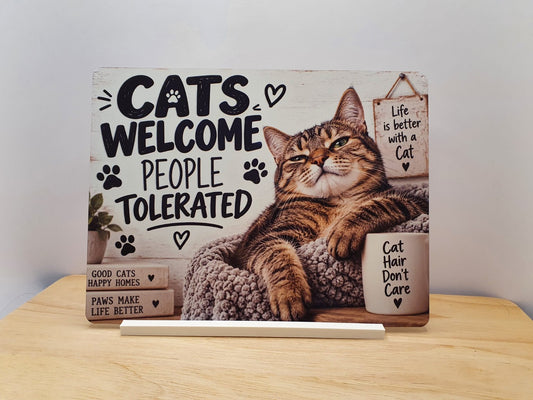 Cats Welcome People Tolerated funny tabby cat and paw prints landscape metal sign with free stand