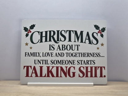 Funny Christmas is about family until someone starts talking shit freestanding metal sign