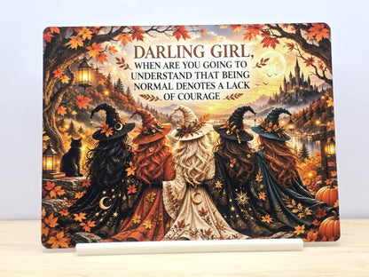 Darling Girl autumn witch quote metal sign displayed in its free white stand