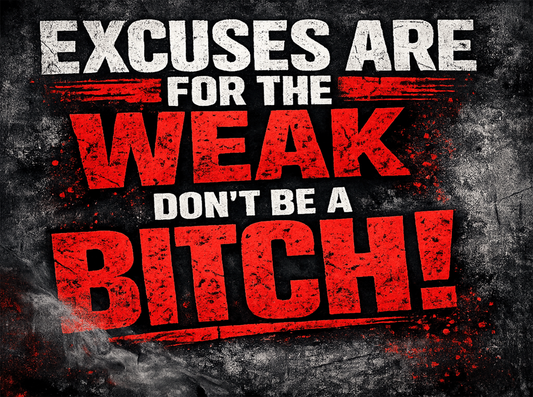 Motivational Gym Metal Sign – Excuses Are For The Weak