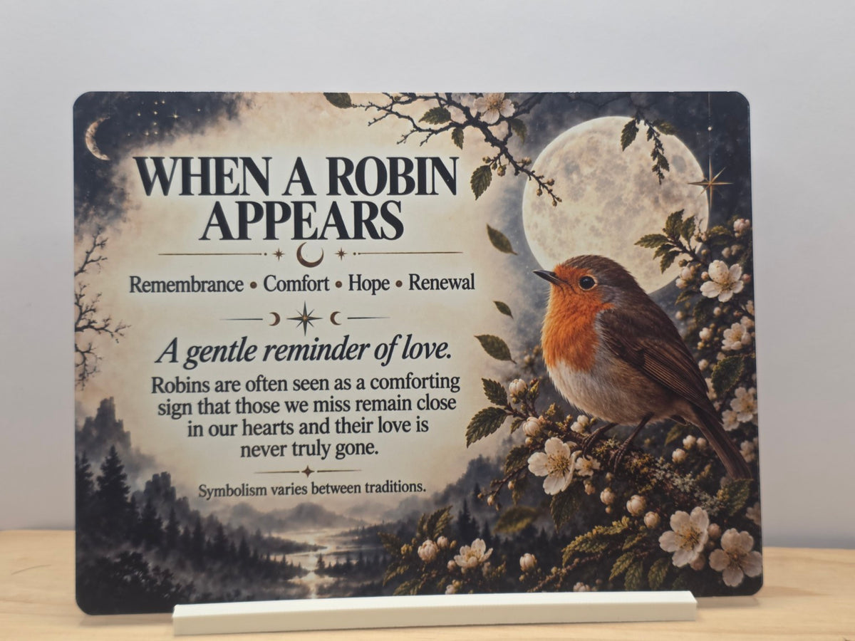 When a Robin Appears Meaning Metal Sign with included white stand